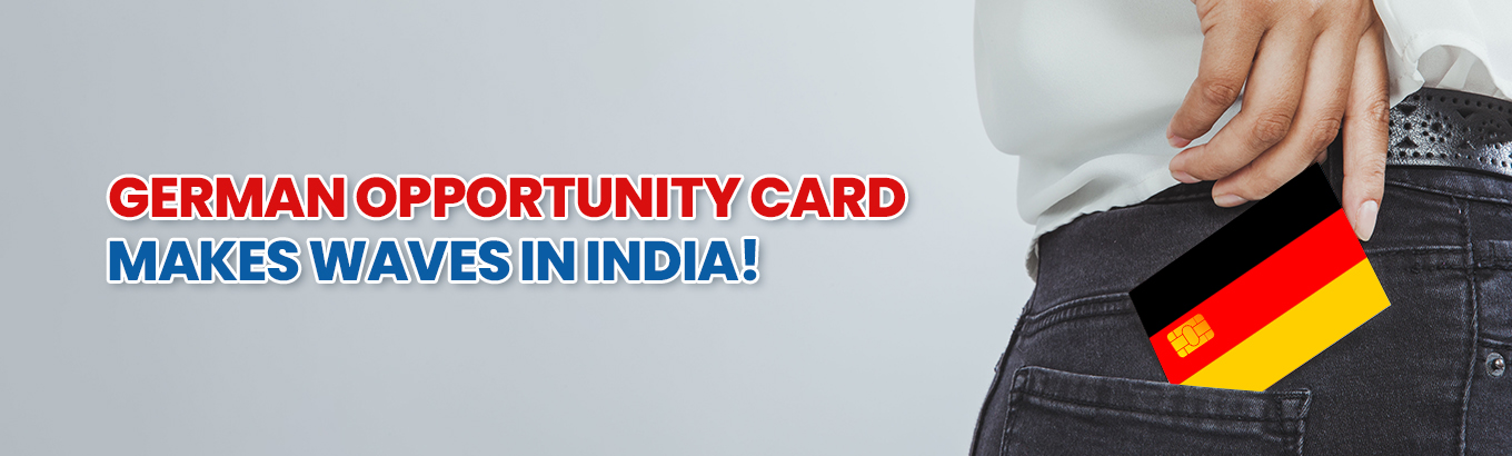 German Opportunity card is making waves in India